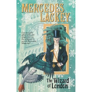 The Wizard of London - (Elemental Masters) by  Mercedes Lackey (Paperback) - 1 of 1