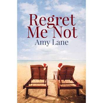 Regret Me Not - by  Amy Lane (Paperback)