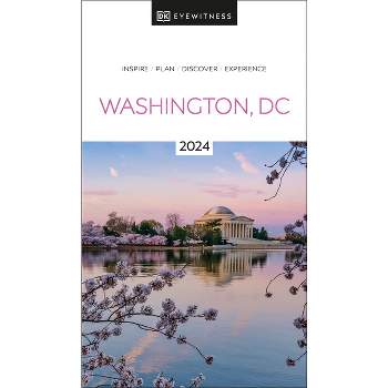 Washington, DC - (Travel Guide) by  Dk Eyewitness (Paperback)