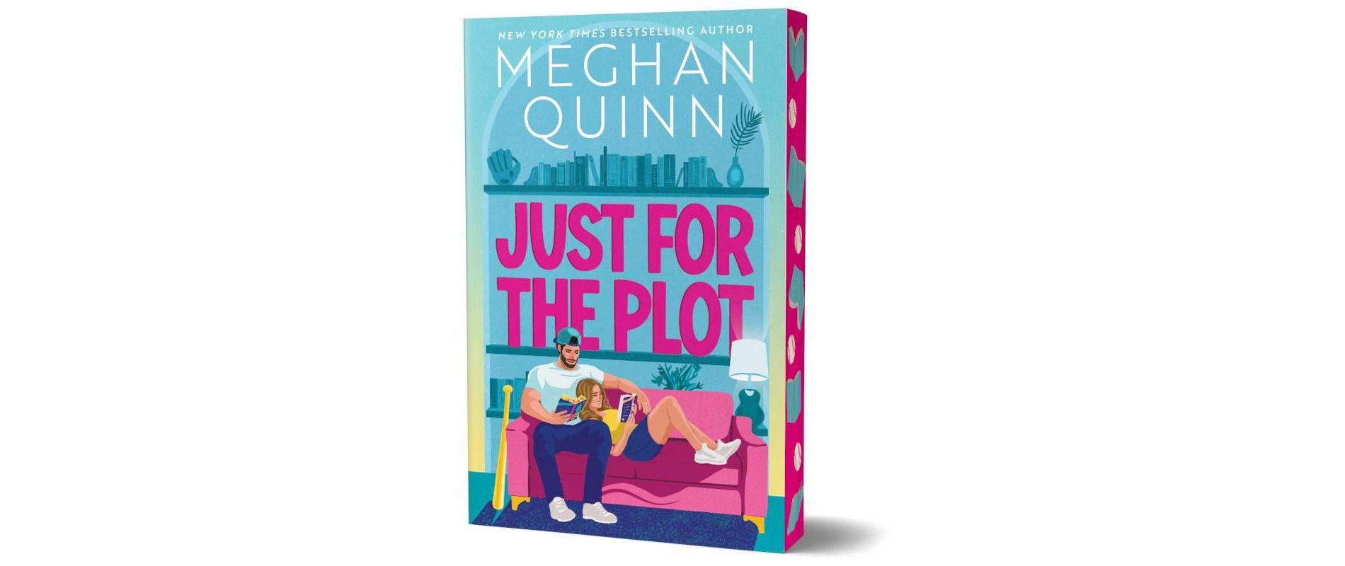 Just For The Plot Deluxe Edition - by Meghan Quinn (Paperback)