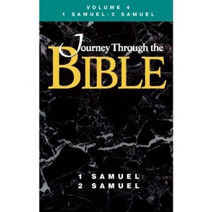 Journey Through the Bible Volume 4, 1 Samuel-2 Samuel Student - by  Donald W Dotterer & James A Durlesser & C Stephen Byrum (Paperback) - 1 of 1