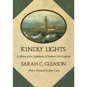 Kindly Lights - by  Sarah C Gleason (Paperback) - 1 of 1