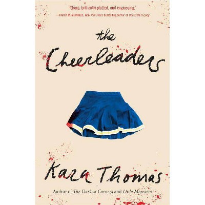 The Cheerleaders - by  Kara Thomas (Paperback)