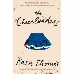 The Cheerleaders - by  Kara Thomas (Paperback)