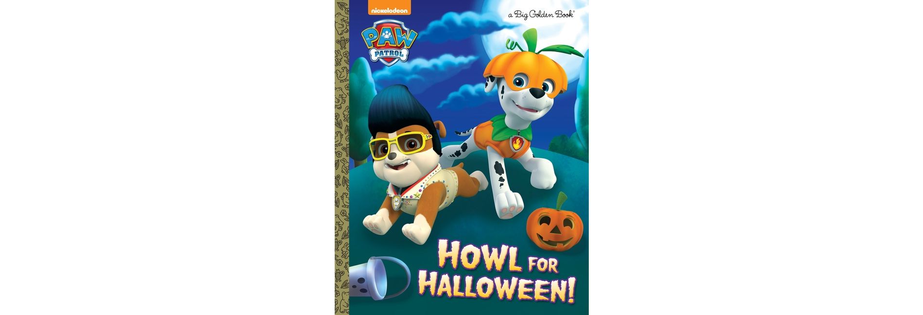 Howl for Halloween! (PAW Patrol) (Hardcover) by Golden Books