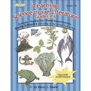 Teaching Science Through Literature, Grades 4-6 - by  Nancy J Keane & Corinne Wait (Paperback) - 1 of 1