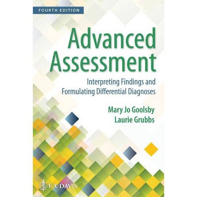 Advanced Assessment - 4th Edition by  Mary Jo Goolsby & Laurie Grubbs (Paperback)