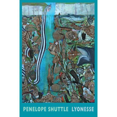 Lyonesse - by  Penelope Shuttle (Paperback)