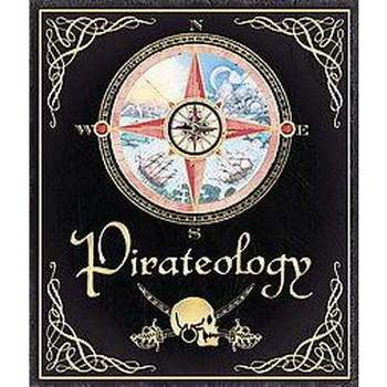 Pirateology ( Ologies Series) (Hardcover) by Ian P. Andrew