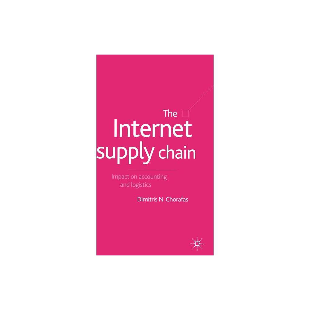 ISBN 9780333949634 product image for The Internet Supply Chain - by D Chorafas (Hardcover) | upcitemdb.com