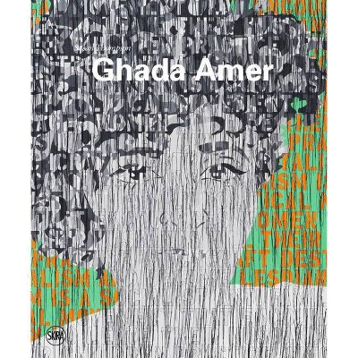 Ghada Amer: Painting in Revolt - by  Susan Thompson (Hardcover)