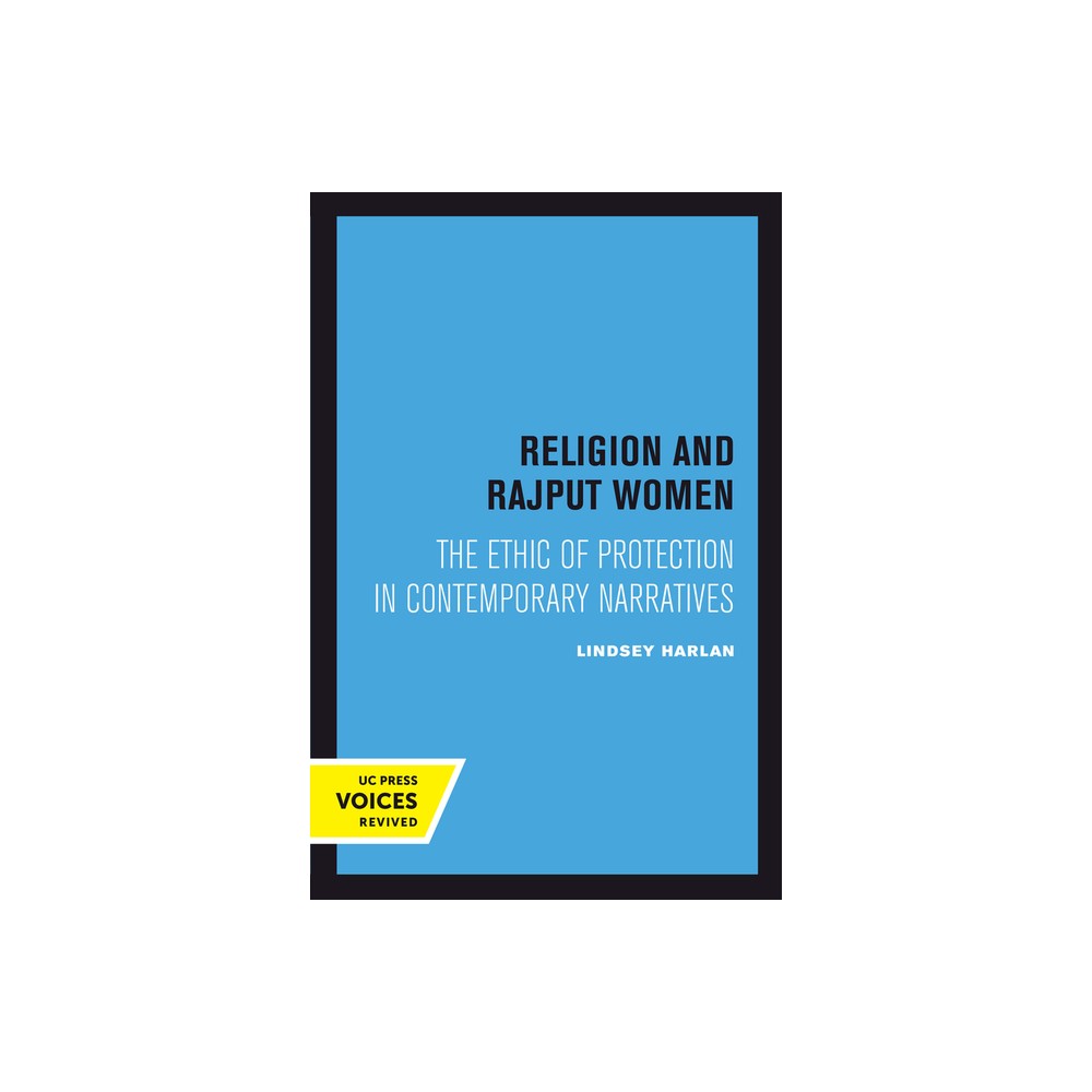 Religion and Rajput Women - by Lindsey Harlan (Hardcover)