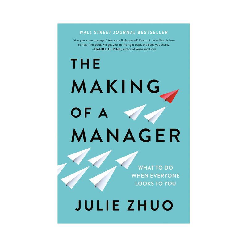 The Making of a Manager - by  Julie Zhuo (Hardcover), 1 of 2