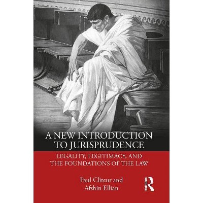 A New Introduction to Jurisprudence - by  Paul Cliteur & Afshin Ellian (Paperback)