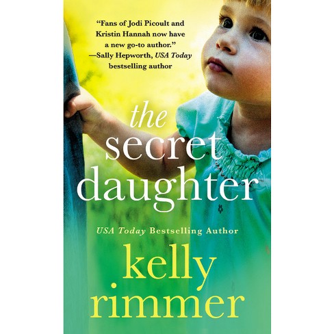 The Secret Daughter - By Kelly Rimmer (paperback) : Target