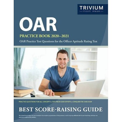 OAR Practice Book 2020-2021 - by  Trivium Military Exam Prep Team (Paperback)