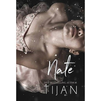 Nate (Hardcover) - by  Tijan