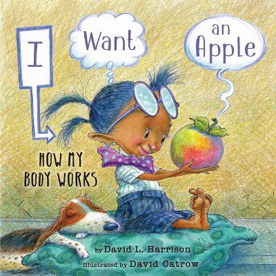 I Want an Apple - by  David L Harrison (Hardcover)