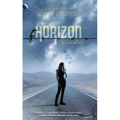 Horizon - (Aftertime Novel) by  Sophie Littlefield (Paperback)