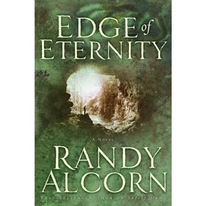 Edge of Eternity - by  Randy Alcorn (Paperback) - 1 of 1