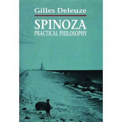 Spinoza - by  Gilles Deleuze (Paperback)