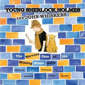 Young Sherlock Holmes and John Whiskers - by  I Ashmawey (Paperback) - 1 of 1
