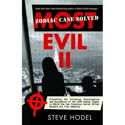 Most Evil II - by  Steve Hodel (Paperback)