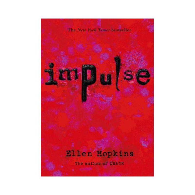 Impulse - by Ellen Hopkins, 1 of 2