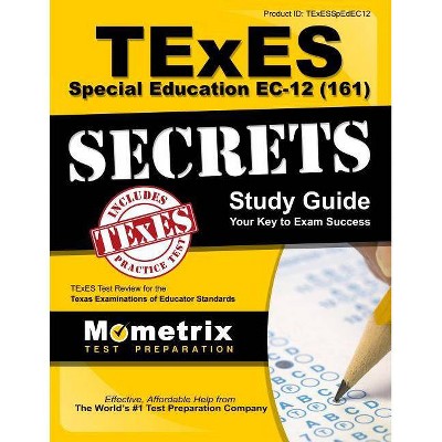 TExES Special Education Ec-12 (161) Secrets Study Guide - by  Texes Exam Secrets Test Prep (Counterpack,  Empty)