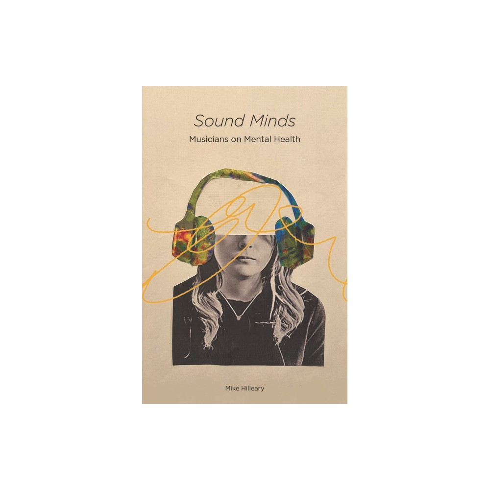 Sound Minds - by Mike Hilleary (Paperback)