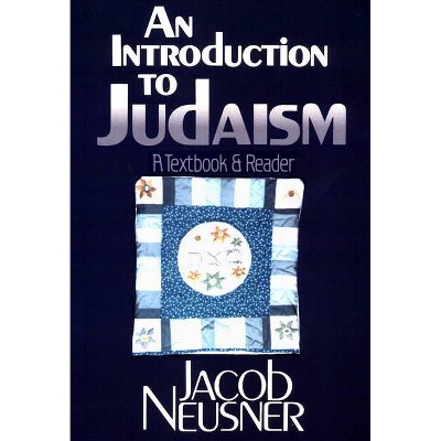 An Introduction to Judaism - by  Jacob Neusner (Paperback)