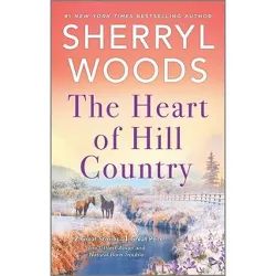 The Heart of Hill Country - (Adams Dynasty) by Sherryl Woods (Paperback)