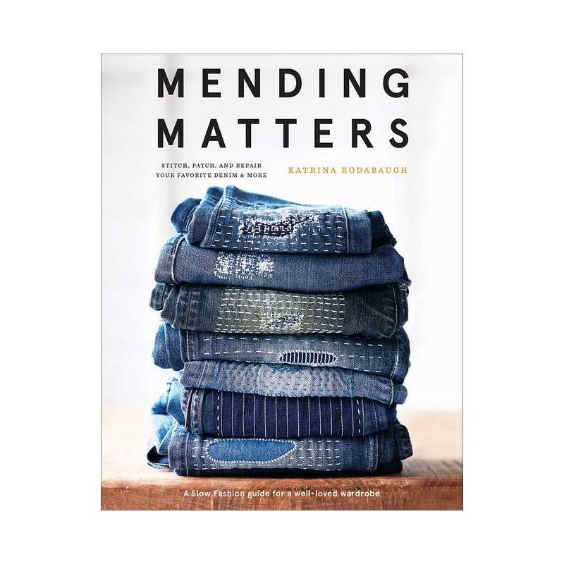 Mending Matters - by  Katrina Rodabaugh (Hardcover), 1 of 2