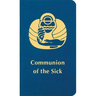 Communion of the Sick - by  Various (Paperback)