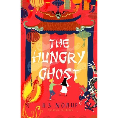 The Hungry Ghost - by  H S Norup (Paperback)