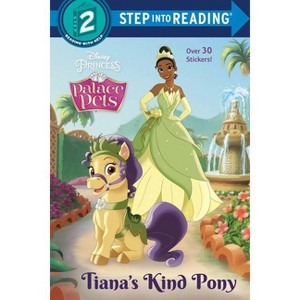 Tiana's Kind Pony (Disney Princess: Palace Pets) - (Step Into Reading) by  Amy Sky Koster (Paperback) - 1 of 1