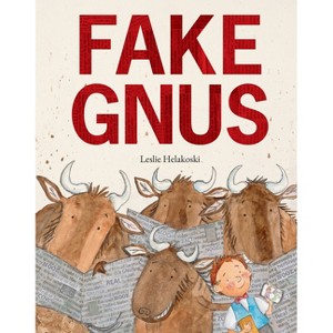 Fake Gnus - by  Leslie Helakoski (Hardcover) - 1 of 1