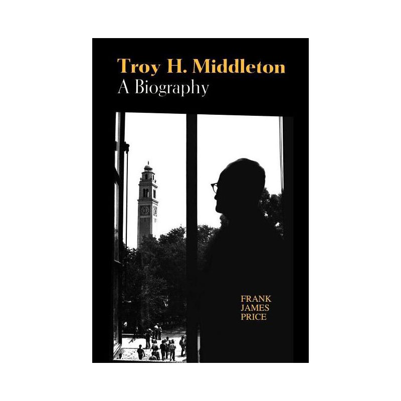 Troy H. Middleton - by  Frank James Price (Paperback), 1 of 2