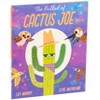 The Ballad of Cactus Joe - by  Lily Murray (Hardcover) - 2 of 4