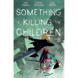 Something Is Killing the Children Vol. 9 - by  James Tynion IV (Paperback) - 1 of 1