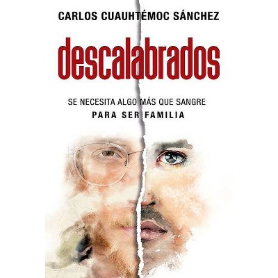 Descalabrados - by  Carlos Cuauhtemoc Sanchez (Paperback)