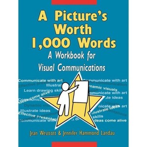 A Picture's Worth 1,000 Words - by  Jean Westcott & Jennifer Hammond Landau (Paperback) - 1 of 1
