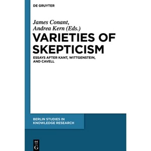 Varieties of Skepticism - (Berlin Studies in Knowledge Research) by  James Conant & Andrea Kern (Paperback) - 1 of 1