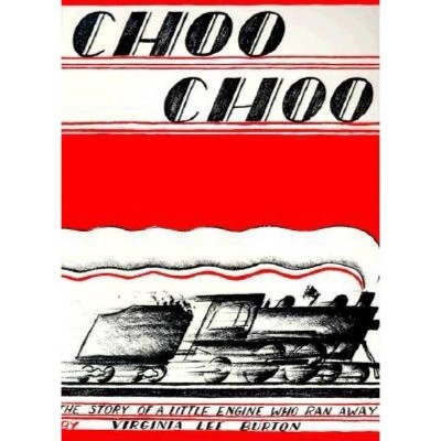 Choo Choo - by  Virginia Lee Burton (Paperback)