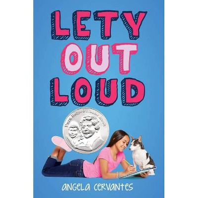 Lety Out Loud - by  Angela Cervantes (Hardcover)