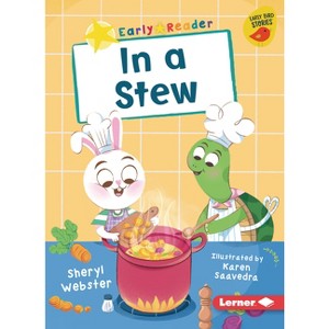 In a Stew - (Early Bird Readers -- Yellow (Early Bird Stories (Tm))) by  Sheryl Webster (Paperback) - 1 of 1