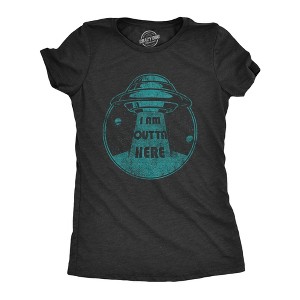 Womens I Am Outta Here T Shirt Funny Alien Abduction Spaceship Graphic Novelty Tee - Crazy Dog Women's T Shirt - 1 of 4