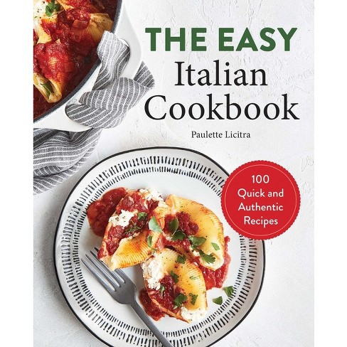 Laura in the Kitchen: Favorite Italian-American Recipes Made Easy: A  Cookbook