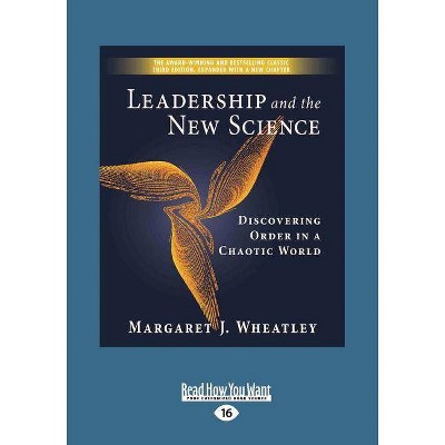 Leadership and the New Science - 16th Edition,Large Print by  Margaret Wheatley (Paperback)