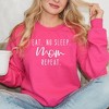 Simply Sage Market Women's Graphic Sweatshirt Eat. No Sleep. Mom Repeat - 2 of 3